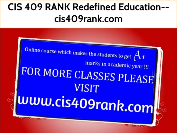CIS 409 RANK Redefined Education--cis409rank.com