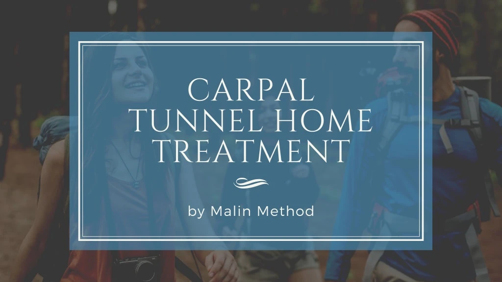 carpal tunnel home treatment