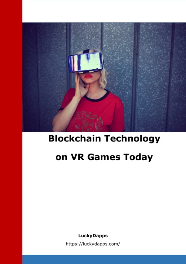 Blockchain Technology on VR Games Today