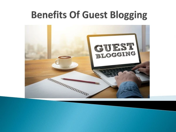 What is Guest Blogging and its benefits?