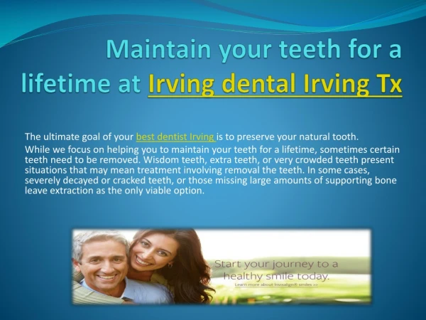 Maintain your teeth for a lifetime at Irving dental Irving Tx.