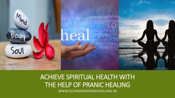Achieve Spiritual Health with the Help of Pranic Healing