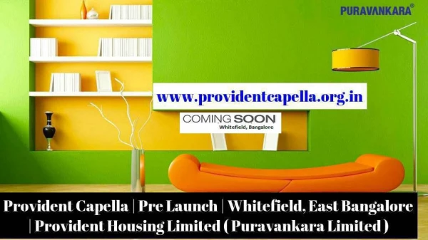Provident Housing Limited Homes For Sale In Bangalore East @ www.providentcapella.org.in