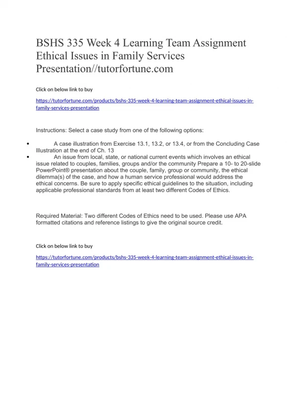 BSHS 335 Week 4 Learning Team Assignment Ethical Issues in Family Services Presentation//tutorfortune.com