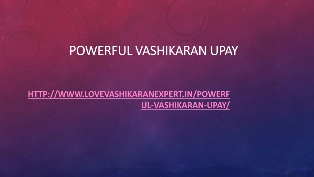 powerful vashikaran upay