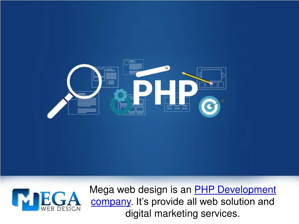mega web design is an php development company