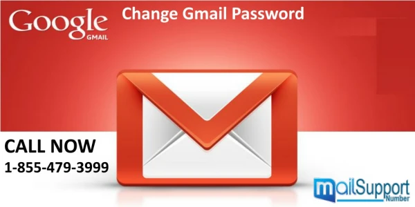 Do you need to Change Gmail Password? Take help from us 1-855-479-3999
