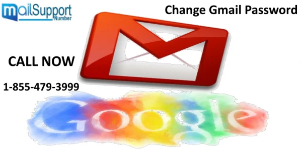 Change Gmail Password: Get it changed by dialling 1-855-479-3999 (toll-free)
