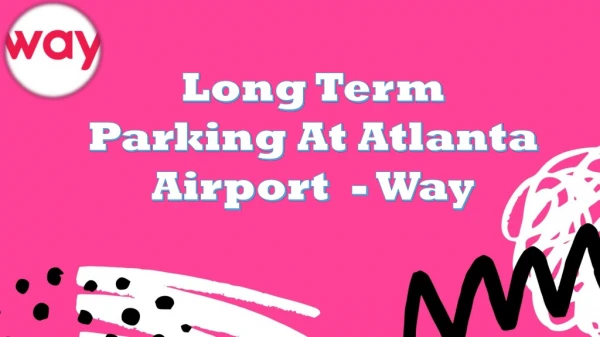 Long Term Parking At Atlanta Airport - Way