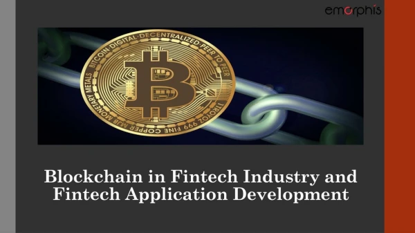 Blockchain in Fintech Industry and Fintech Application Development