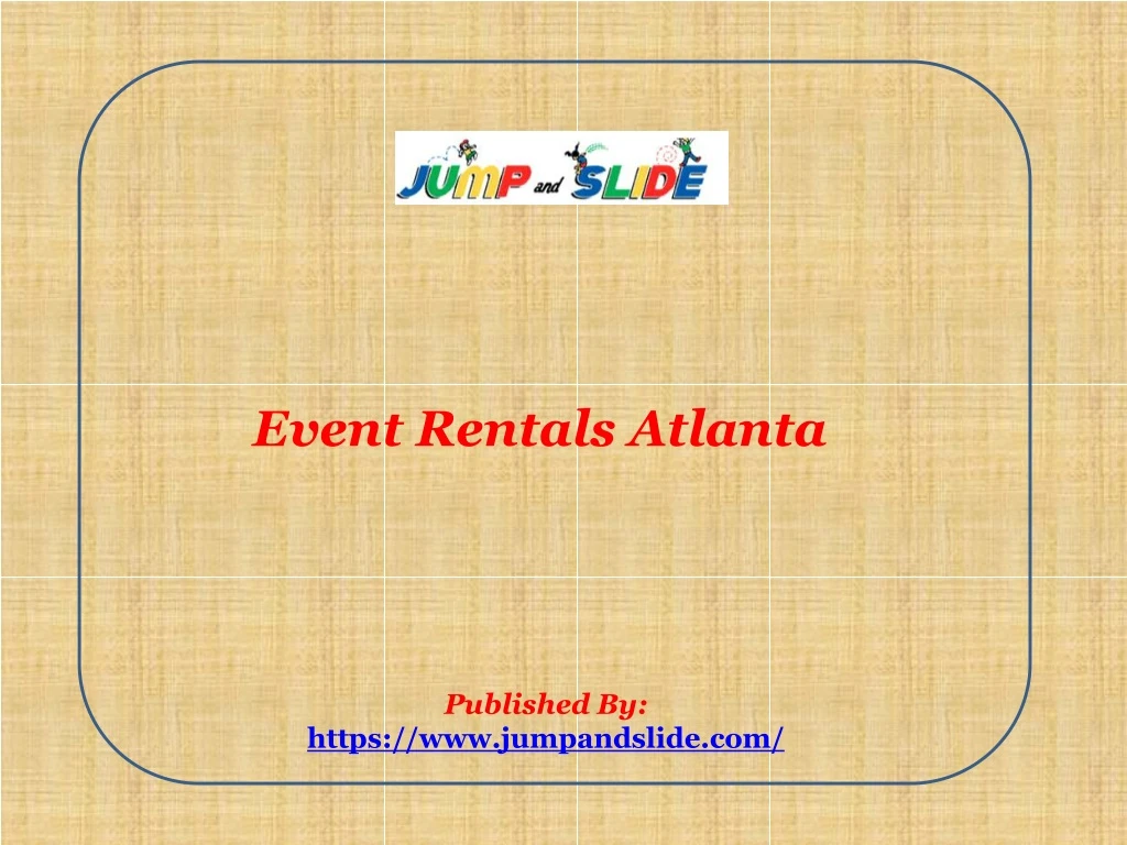 event rentals atlanta published by https www jumpandslide com