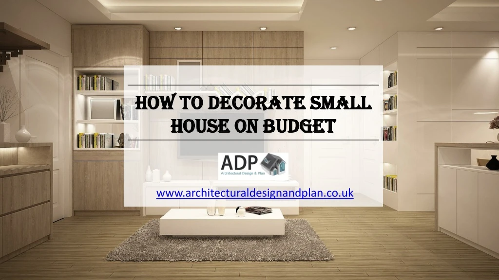 how to decorate small house on budget