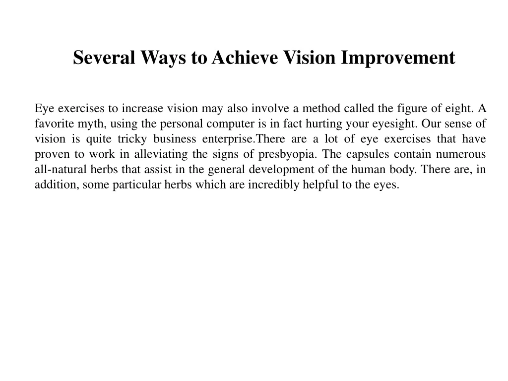 several ways to achieve vision improvement