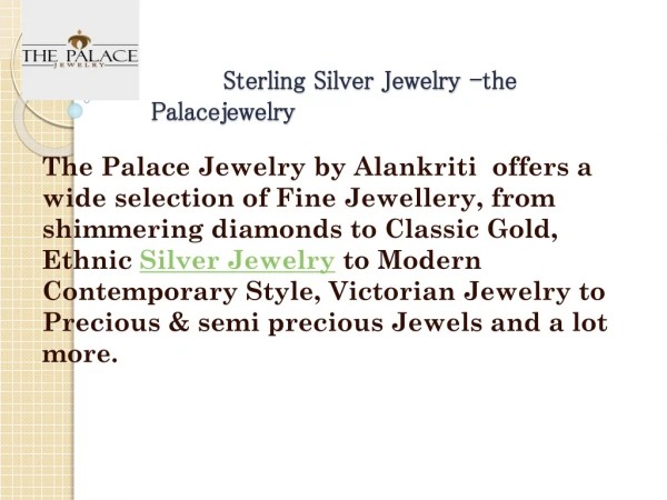 Sterling Silver Jewelry Online- the palacejewelry