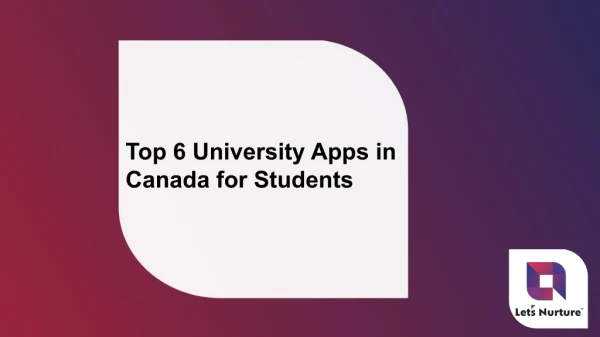 Top 6 University Apps in Canada for Students