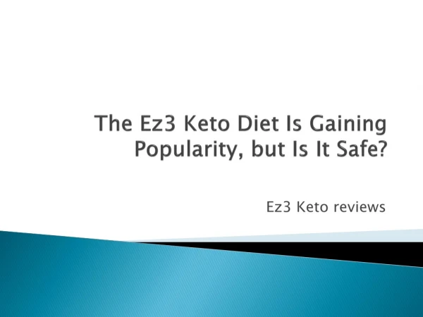 Ez3 Keto Side Effects and Benefits: Is It Worth It?
