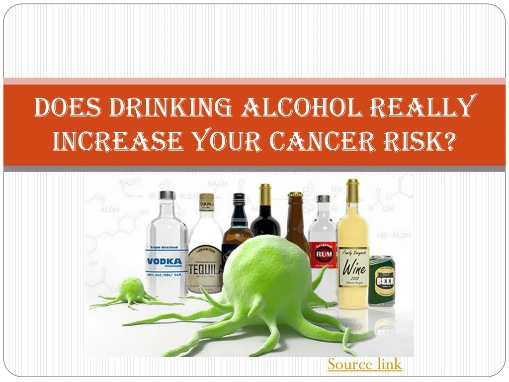 does drinking alcohol really increase your cancer risk