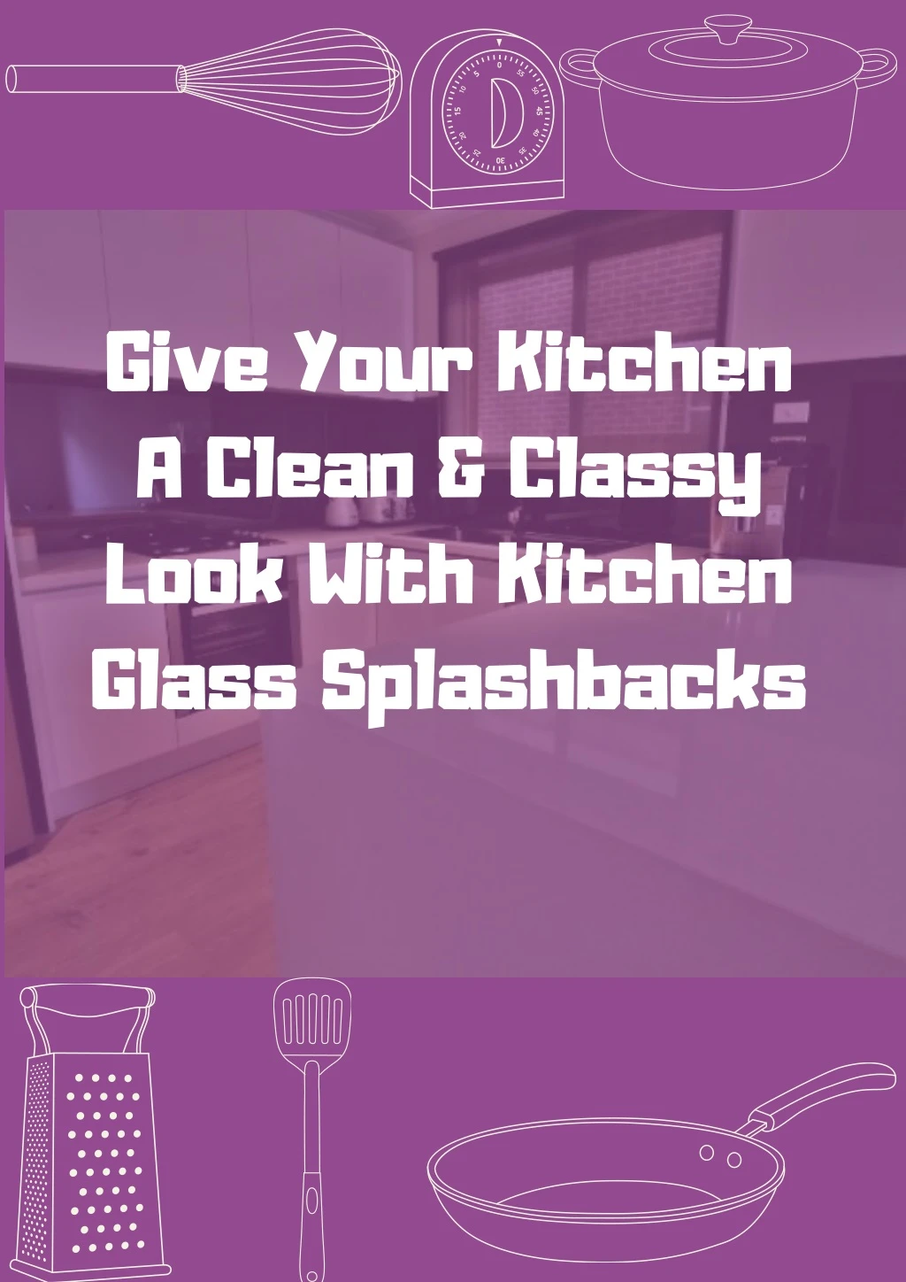 give your kitchen a clean classy look with