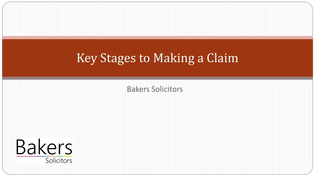 key stages to making a claim