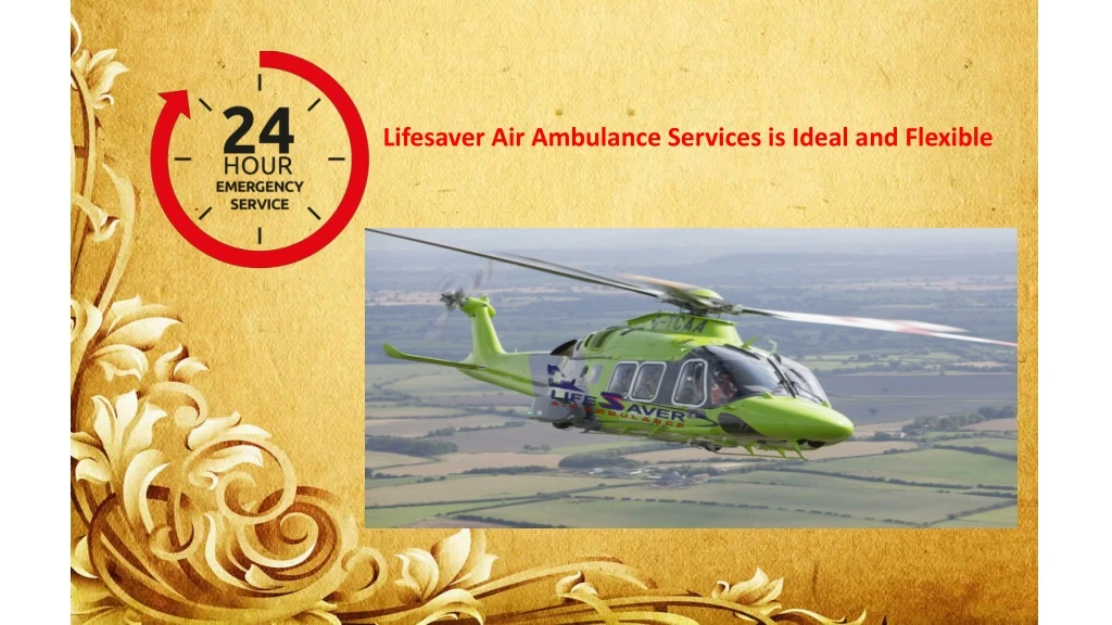 lifesaver air ambulance services is ideal