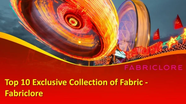 Top 10 Exclusive Collection of Fabric -Fabriclore