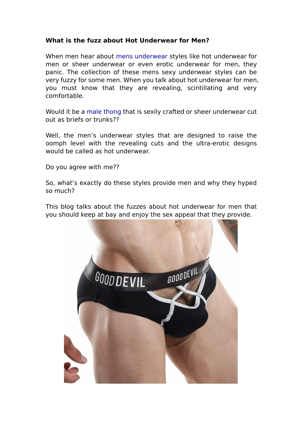 what is the fuzz about hot underwear for men
