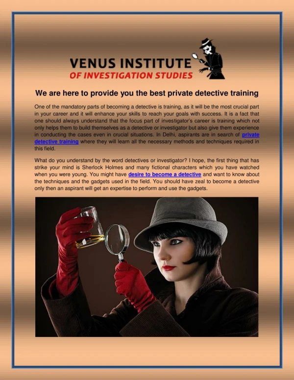 We are here to provide you the best private detective training