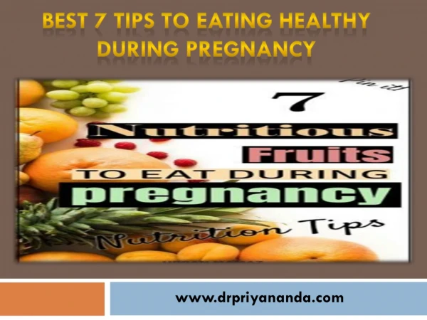 Best 7 Tips to Eating Healthy During Pregnancy