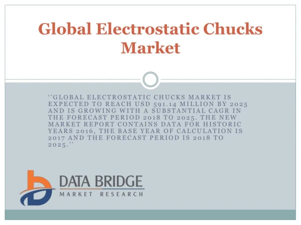 Global Electrostatic Chucks Market – Industry Trends and Forecast to 2025