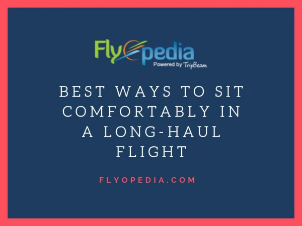 Best Ways To Sit Comfortably In A Long-Haul Flight