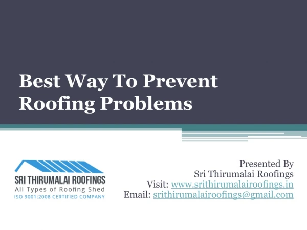 Best Way to Prevent Roofing Problems - Sri Thirumalai Roofings