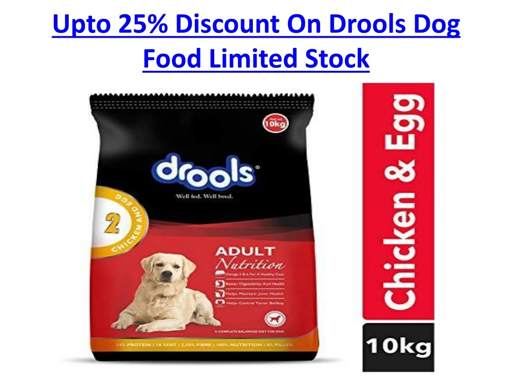 upto 25 discount on drools dog food limited stock
