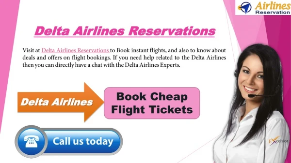 For Cheap and Instant Ticket Booking Reach At the Delta Airlines Reservations