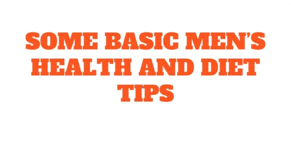 Some Basic Men’S Health And Diet Tips