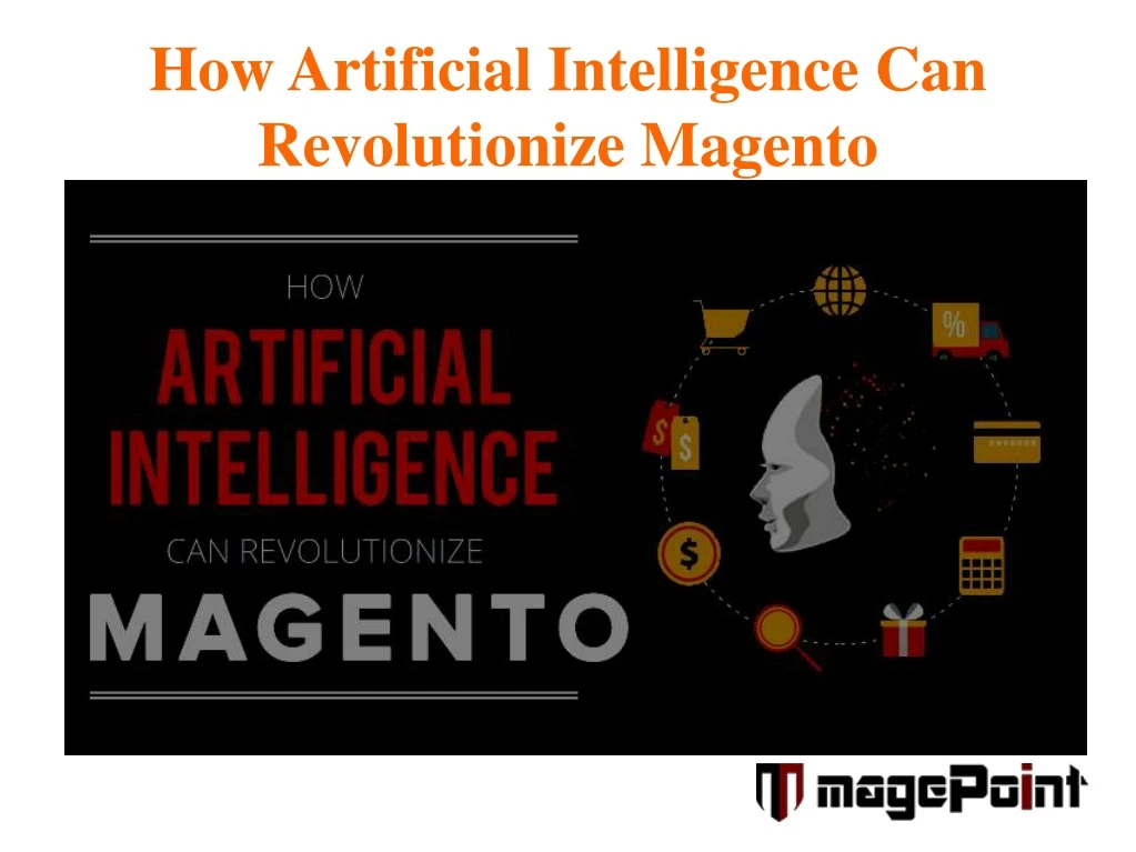 how artificial intelligence can revolutionize magento