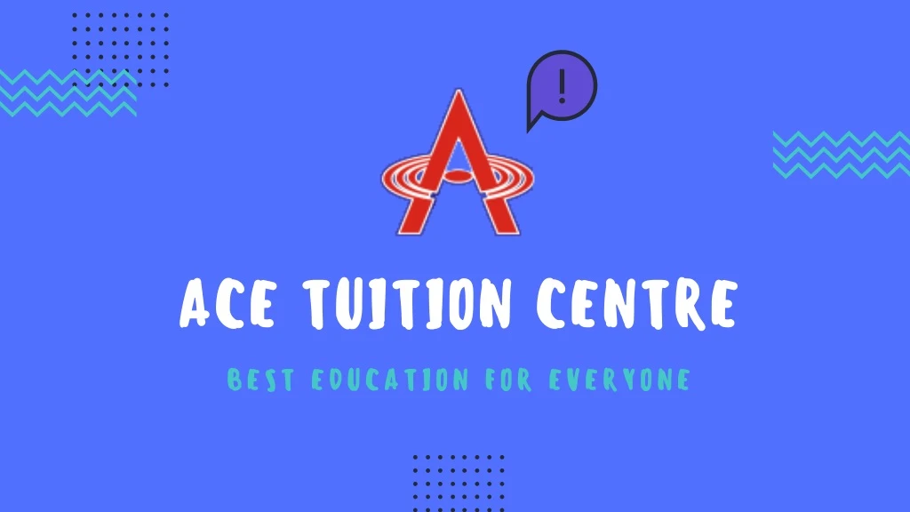ace tuition centre