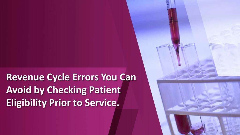 revenue cycle errors you can avoid by checking patient eligibility prior to service
