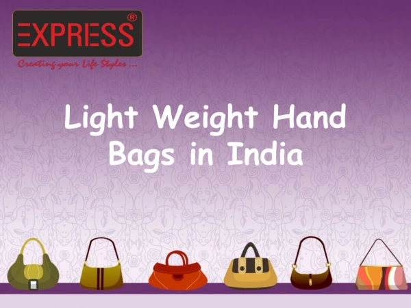 Light Weight Handbag - ExpressBags