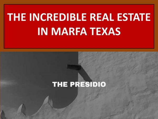 High quality real estate services in Marfa Texas