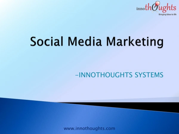 Social media marketing agency in Pune | Advantages of Social Media | Innothoughts