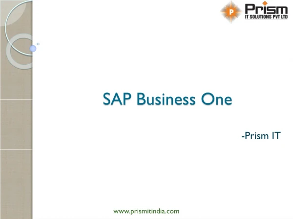 SAP Business one | SAP HANA | Features and Advantages | Prism IT
