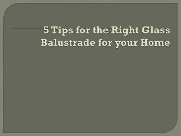 5 Tips for the Right Glass Balustrade for your Home