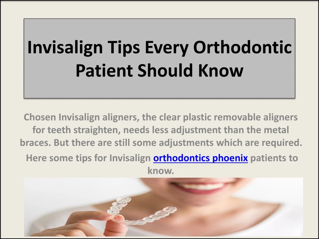 invisalign tips every orthodontic patient should know