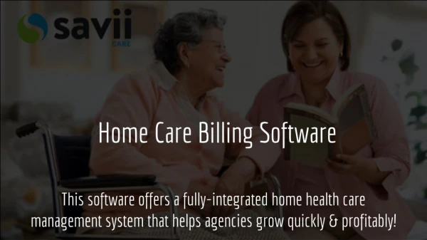 Home Care Billing Software by Saviicare