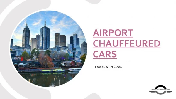 Airport Chauffeured Cars Sydney and Melbourne