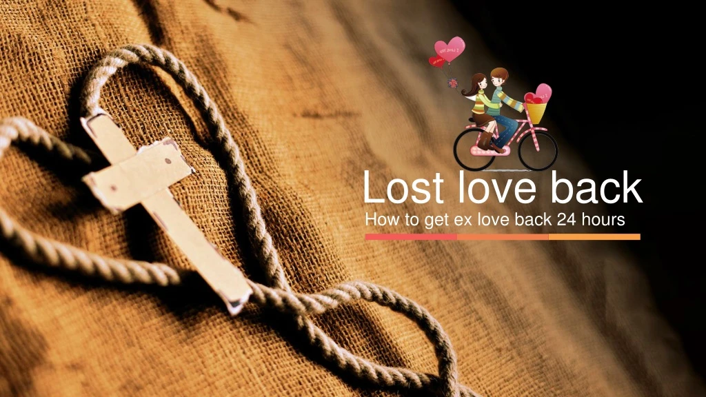 lost love back