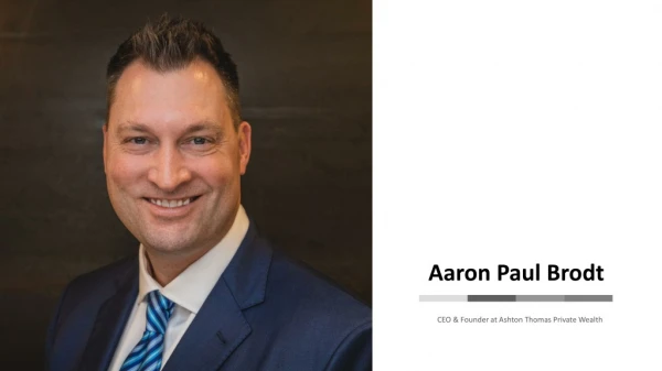 Aaron Brodt - Financial Advisor From Scottsdale, Arizona