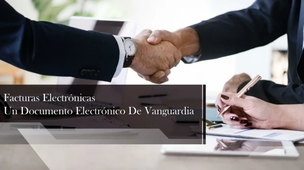Facturas Electrónicas, Un Documento Electrónico De Vanguardia