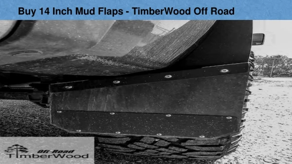 Buy 14 Inch Mud Flaps - TimberWood Off Road