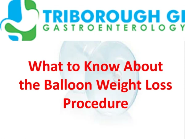 Weight Loss Procedure Balloon, Treatment for Weight Loss at Gastricballoonspecialist.com